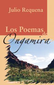Los poemas de Ongamira. Requena, Julio