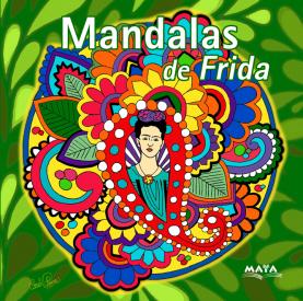 Los Mandalas de Frida. Carlos Paura
