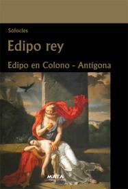 Edipo Rey - Edipo en Colono Antígona. Sófocles