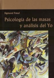Psicología de las masas y análisis del Yo. Sigmund Freud