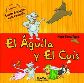 El aguila y el cuis. Tapia, Maria Elena