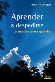 Aprender a despedirse. Segura, María Teresa