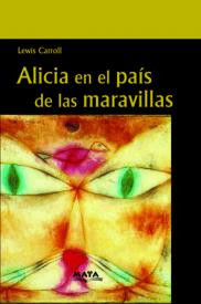 Alicia  en el país de las maravillas. Carroll, Lewis