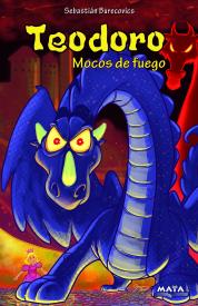 Teodoro, mocos de fuego. Burecovics, Sebastián
